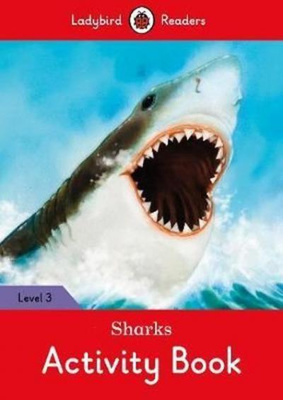 Sharks Activity Book  Ladybird Readers Level 3