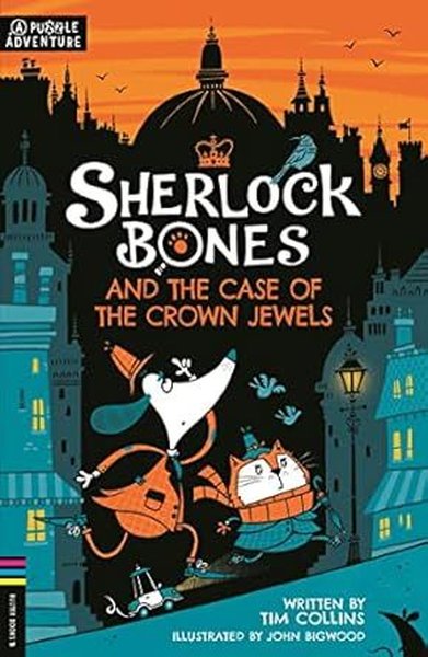 Sherlock Bones and the Case of the Crown Jewels  A Puzzle Quest