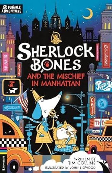 Sherlock Bones and the Mischief in Manhattan A Puzzle Quest