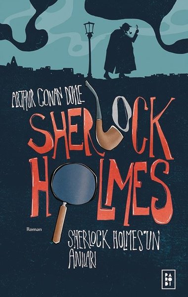 Sherlock Holmes'un Anıları - Sherlock Holmes 2 Arthur Conan Doyle