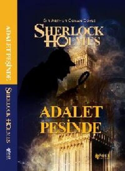 Adalet Peşinde - Sherlock Holmes Sir Arthur Conan Doyle