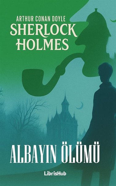 Sherlock Holmes - Albayın Ölümü