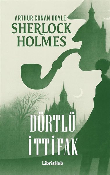 Sherlock Holmes - Dörtlü İttifak