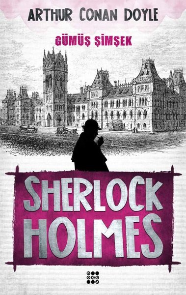 Sherlock Holmes-Gümüş Şimşek