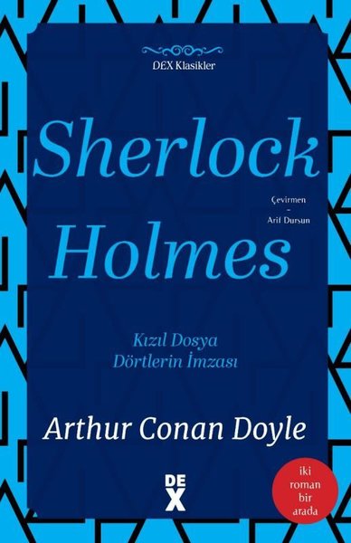Sherlock Holmes (İki Roman Bir Arada) Sir Arthur Conan Doyle