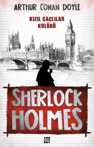 Sherlock Holmes - Kızıl Saçlılar Klubü Arthur Conan Doyle