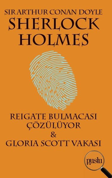Sherlock Holmes-Reigate Bulmacası Çözülüyor-Gloria Scott Vakası