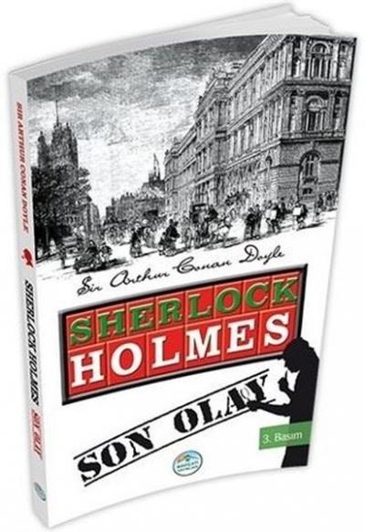 Sherlock Holmes : Son Olay Sir Arthur Conan Doyle