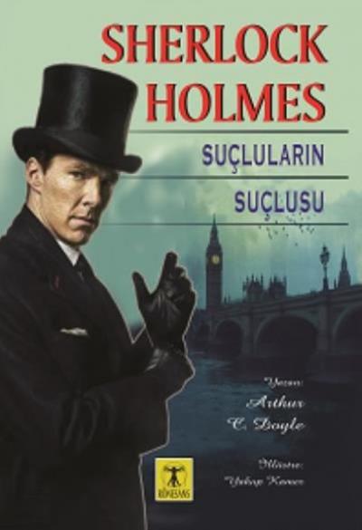 Sherlock Holmes - Suçluların Suçlusu Sir Arthur Conan Doyle