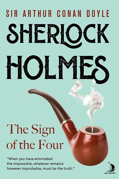 Sherlock Holmes - The Sign of the Four Sir Arthur Conan Doyle