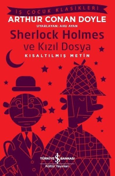 Sherlock Holmes ve Kızıl Dosya-Kısaltılmış Metin-İş Çocuk Klasikleri