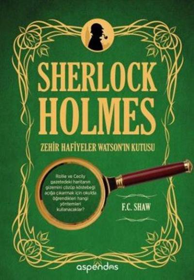 Sherlock Holmes Zehir Hafiyeler Watson'ın Kutusu F. C. Shaw