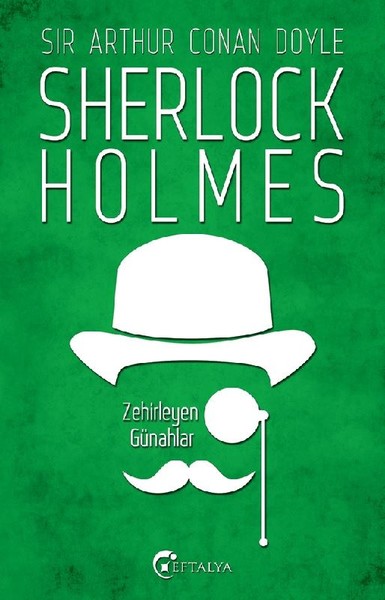Sherlock Holmes - Zehirleyen Günahlar %22 indirimli Sir Arthur Conan D