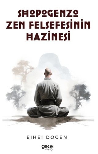 Shobogenzo Zen Felsefesinin Hazinesi
