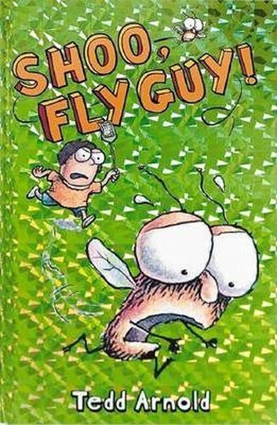Shoo, Fly Guy! (Fly Guy 3) (Ciltli) Tedd Arnold