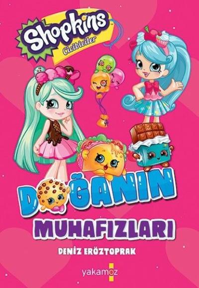 Shopkins Cicibiciler - Doğanın Muhafazaları (Ciltli) Deniz Eröztoprak