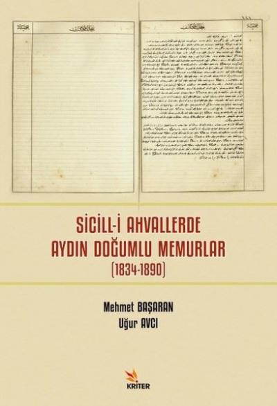 Sicill-i Ahvallerde Aydın Doğumlu Memurlar 1834-1890 Mehmet Başaran