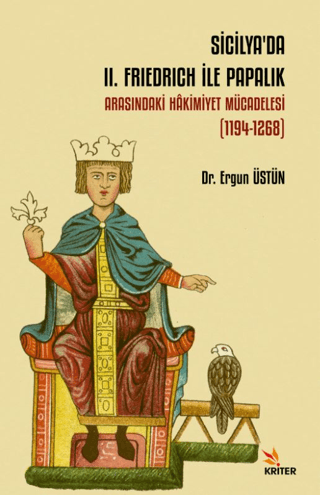 Sicilya’da II. Frıedrich İle Papalık Arasındaki Hâkimiyet Mücadelesi (1194-1268)