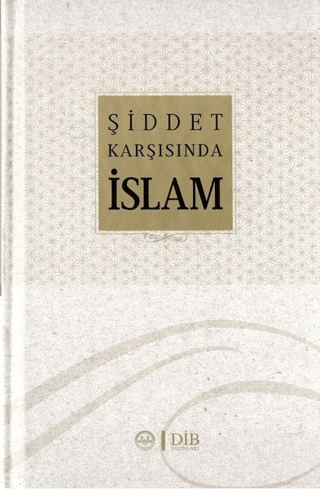 Şiddet Karşısında İslam