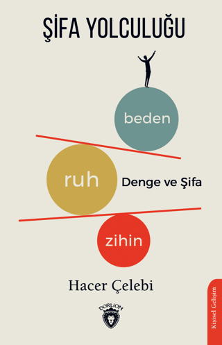 Şifa Yolculuğu Zihin - Ruh - Beden Denge ve Şifası