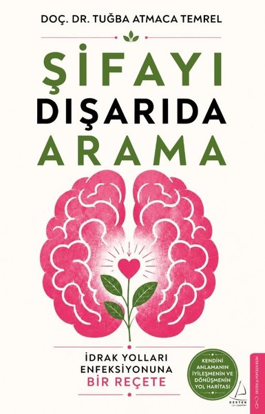 Şifayı Dışarıda Arama - İdrak Yolları Enfeksiyonuna Bir Reçete