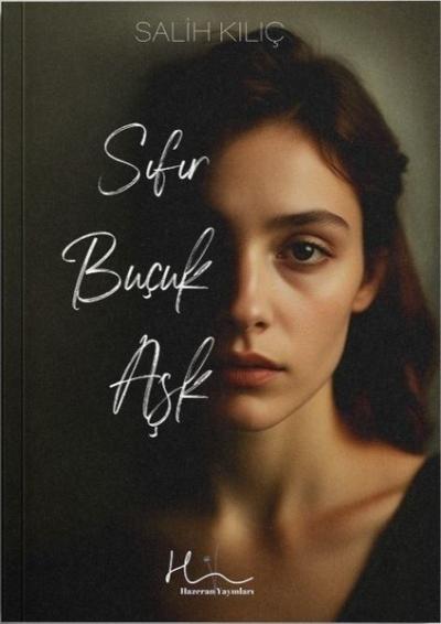 Sıfır Buçuk Aşk Salih Kılıç