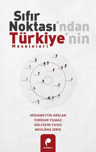 Sıfır Noktası’ndan Türkiye’nin Meseleleri