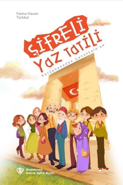 Şifreli Yaz Tatili - Kütüphaneden Çanakkale'ye Fatma Hazan Türkkol