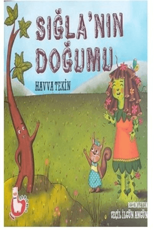 Sığla'nın Doğumu