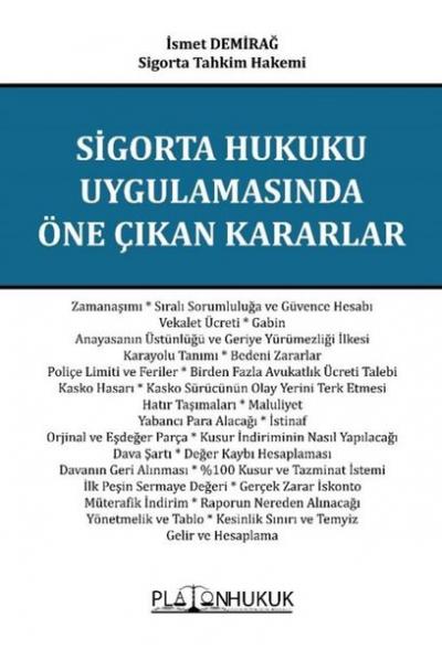 Sigorta Hukuku Uygulamasında Öne Çıkan Kararlar