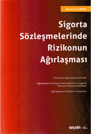 Sigorta Sözleşmelerinde Rizikonun Ağırlaşması