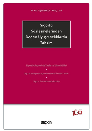 Sigorta Sözleşmelerinden Doğan Uyuşmazlıklarda Tahkim