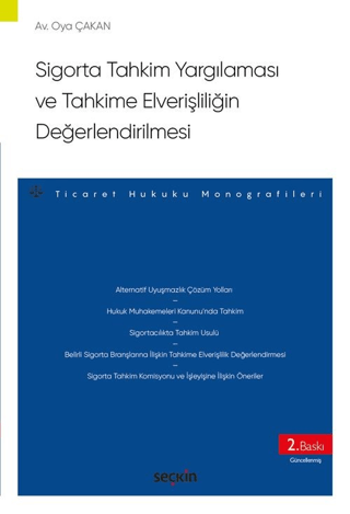 Sigorta Tahkim Yargılaması ve Tahkime Elverişliliğin Değerlendirilmesi