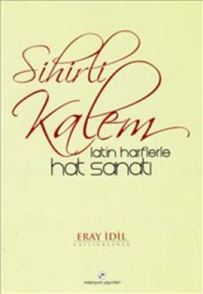 Sihirli Kalem - Latin Harflerler Hat Sanatı %20 indirimli Eray İdil