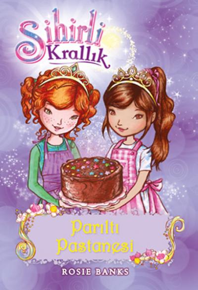 Sihirli Krallık 8. Kitap: Parıltı Pastanesi %26 indirimli Kolektif