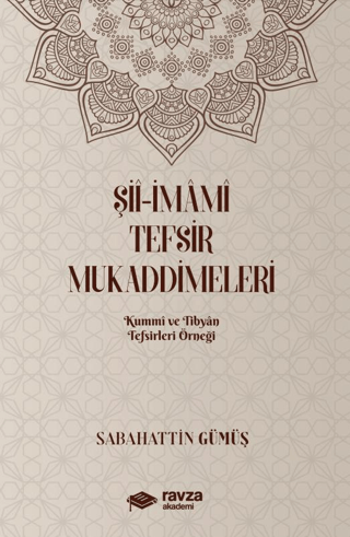 Şii-İmami Tefsir Mukaddimeleri (Kummi ve Tibyan Tefsirleri Örneği)