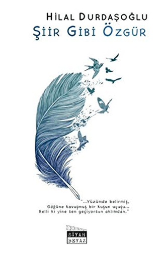Şiir Gibi Özgür