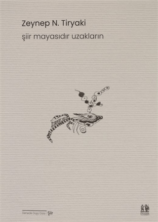 Şiir Mayasıdır Uzakların