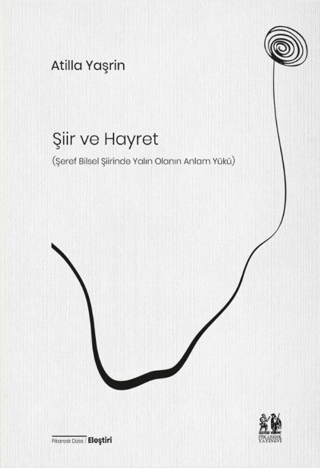Şiir ve Hayret (Şeref Bilsel Şiirinde Yalın Olanın Anlam Yükü)