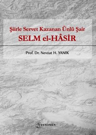 Şiirle Servet Kazanan Ünlü Şair - Selm El-Hasir