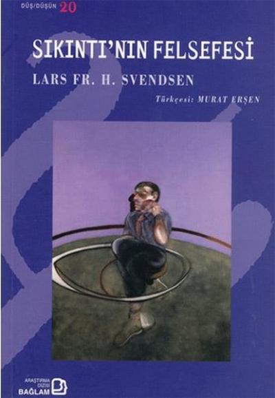 Sıkıntı'nın Felsefesi %25 indirimli Lars Fr. H. Svendsen