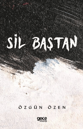 Sil Baştan