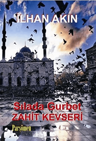 Sılada Gurbet - Zahit Kevseri