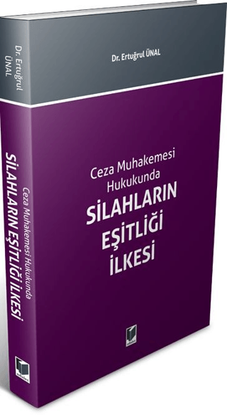 Silahların Eşitliği İlkesi