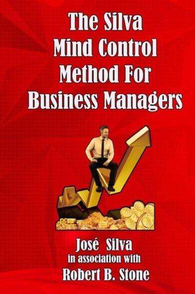 Silva Mind Control Method for Business Managers