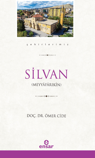 Silvan (Şehirlerimiz-35)