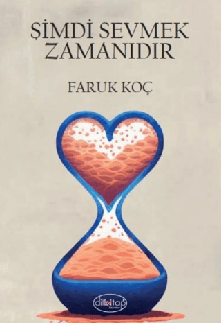 Şimdi Sevmek Zamanıdır