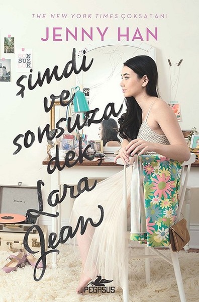 Şimdi ve Sonsuza Dek Lara Jean (Ciltli)