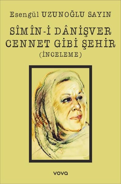 Simin-i Danişver Cennet Gibi Şehir - İnceleme