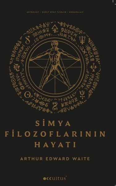 Simya Filozoflarının Hayatı Arthur Edward Waite